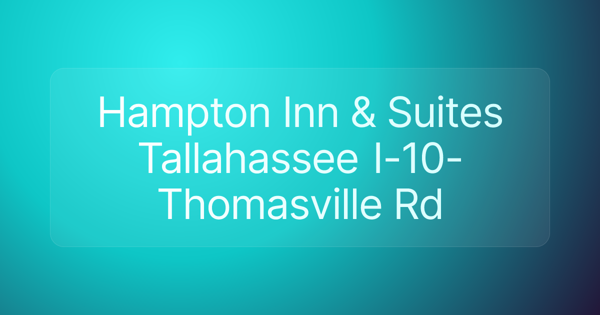 Hampton Inn & Suites Tallahassee I-10-Thomasville Rd
