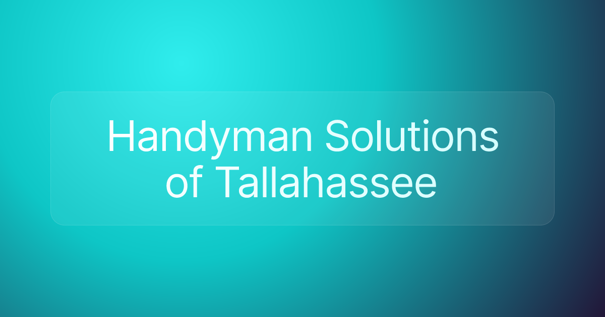 Handyman Solutions of Tallahassee