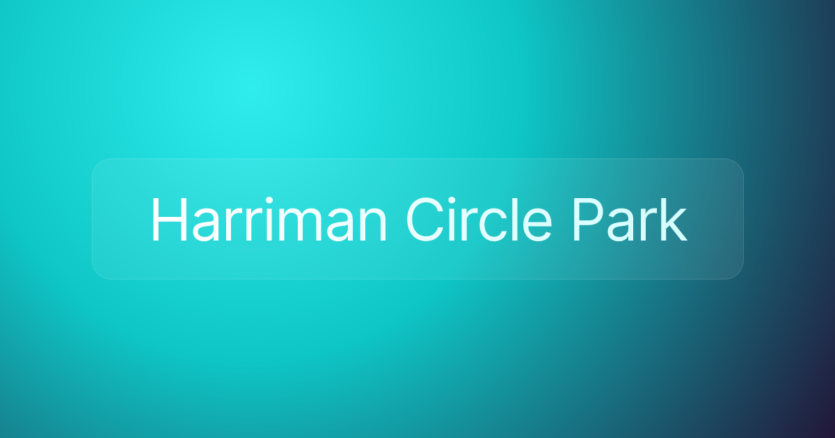 Harriman Circle Park