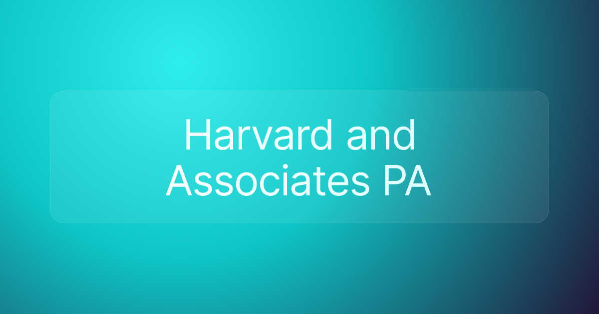 Harvard and Associates PA