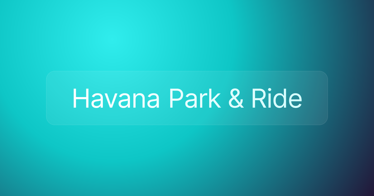Havana Park & Ride