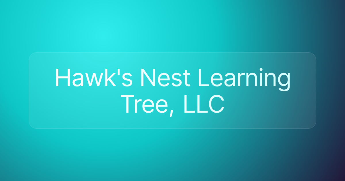 Hawk's Nest Learning Tree, LLC