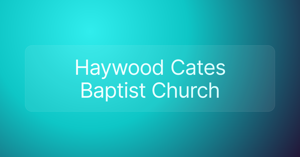 Haywood Cates Baptist Church