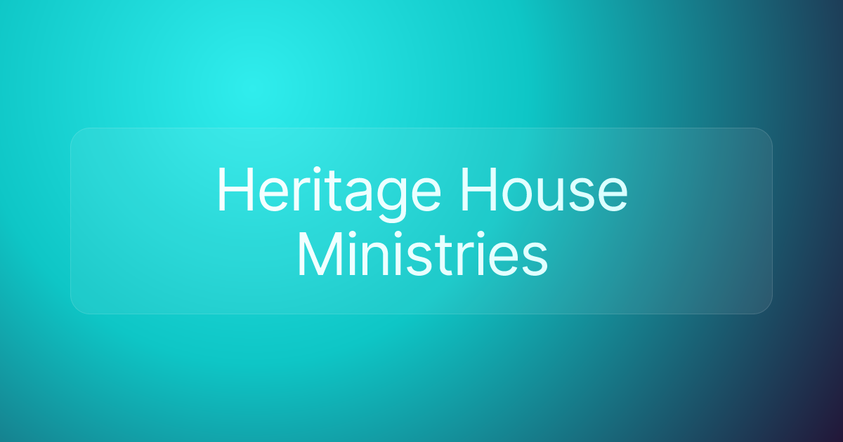 Heritage House Ministries
