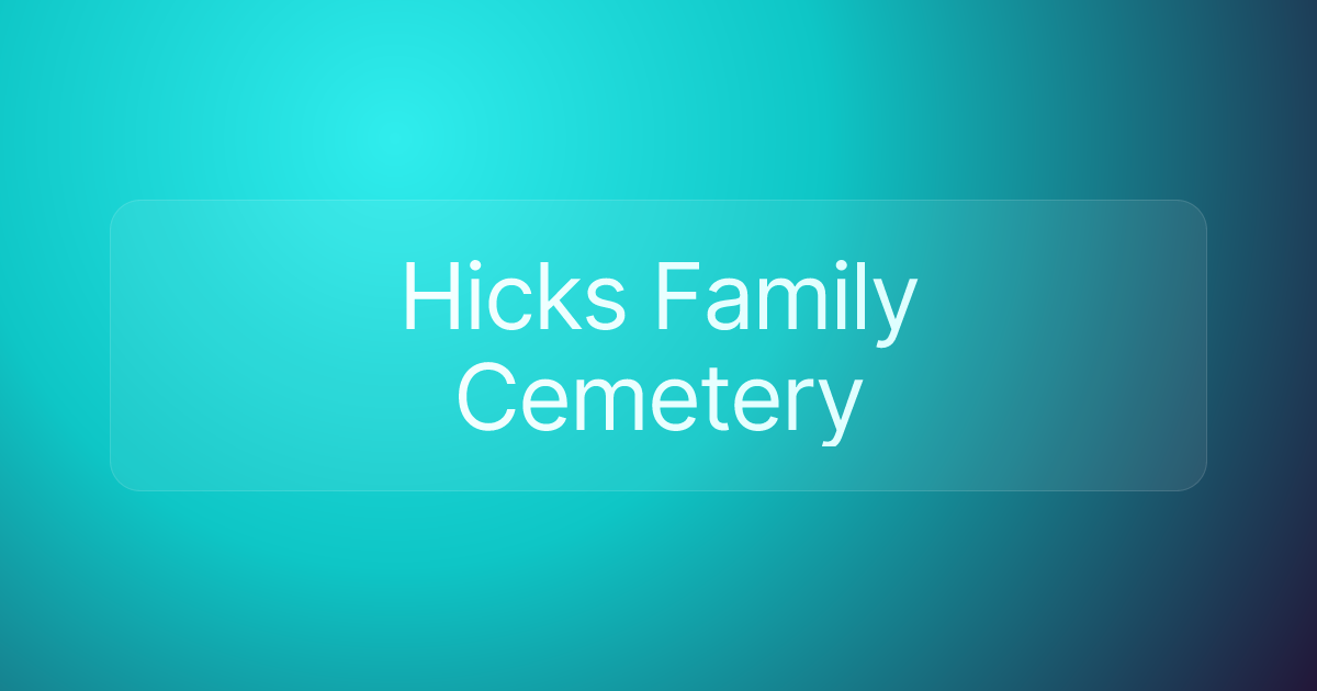 Hicks Family Cemetery
