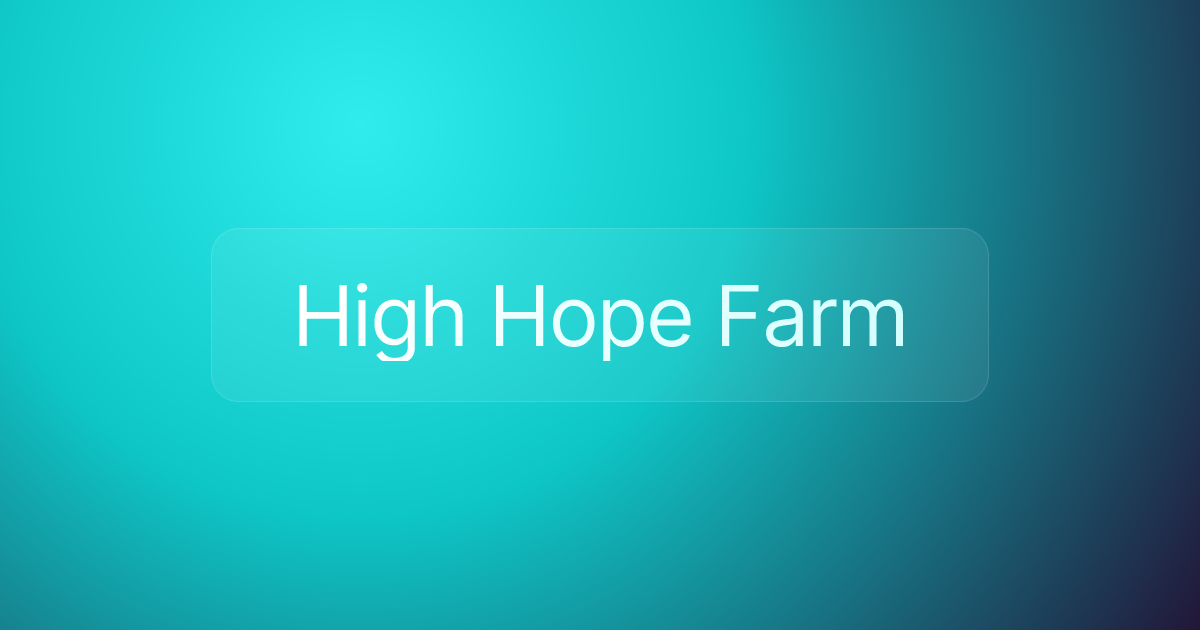 High Hope Farm