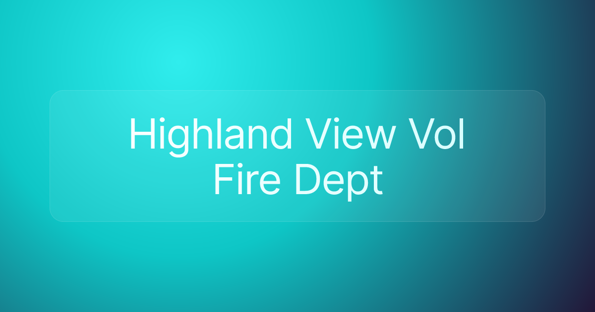 Highland View Vol Fire Dept