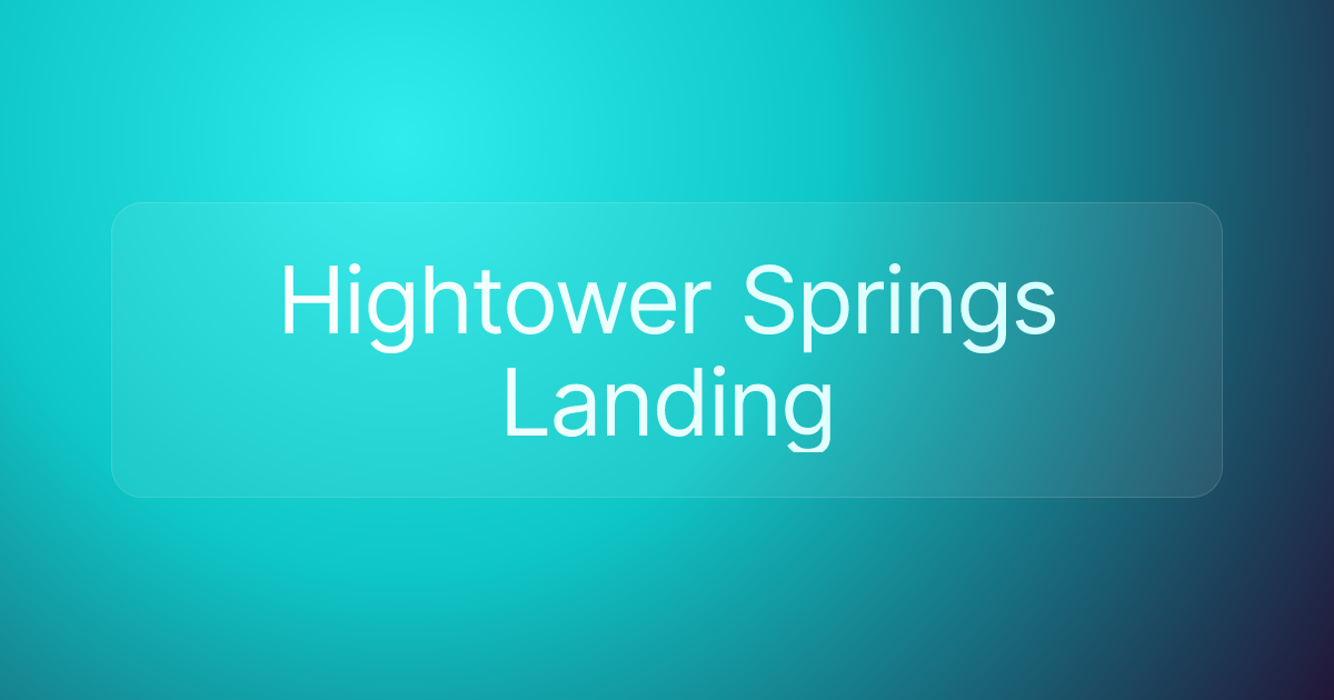 Hightower Springs Landing