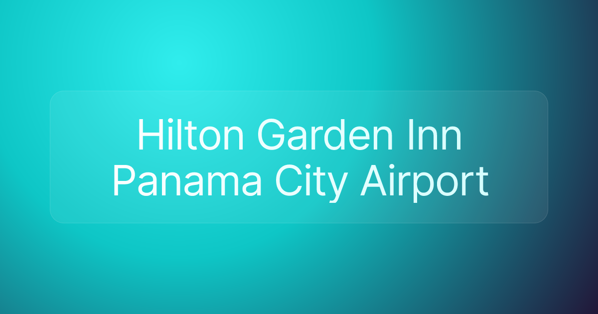 Hilton Garden Inn Panama City Airport