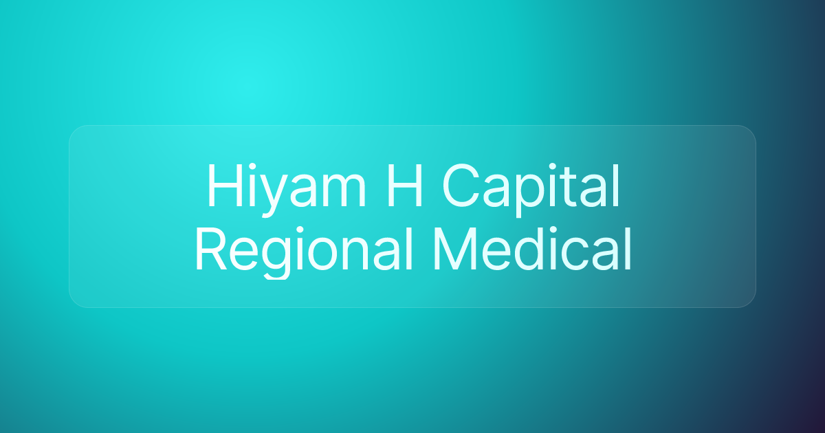 Hiyam H Capital Regional Medical