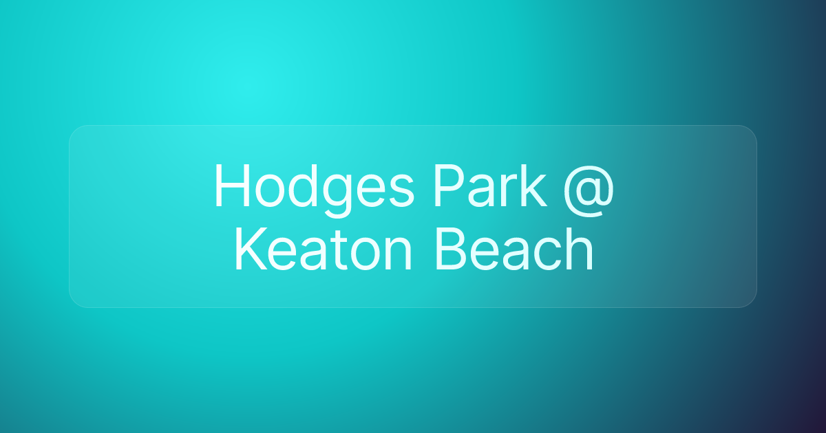 Hodges Park @ Keaton Beach