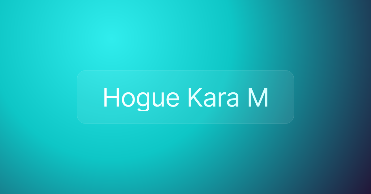 Hogue Kara M