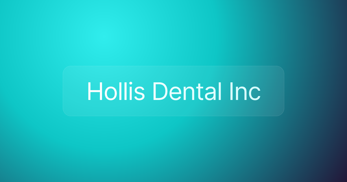 Hollis Dental Inc