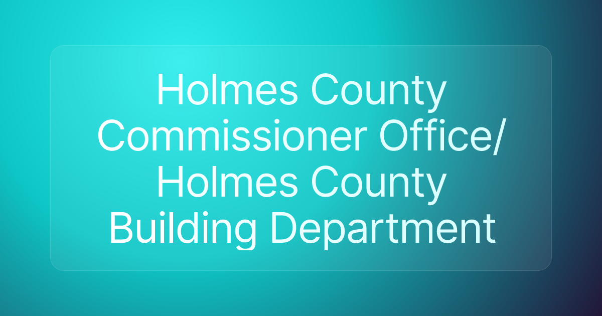 Holmes County Commissioner Office/ Holmes County Building Department