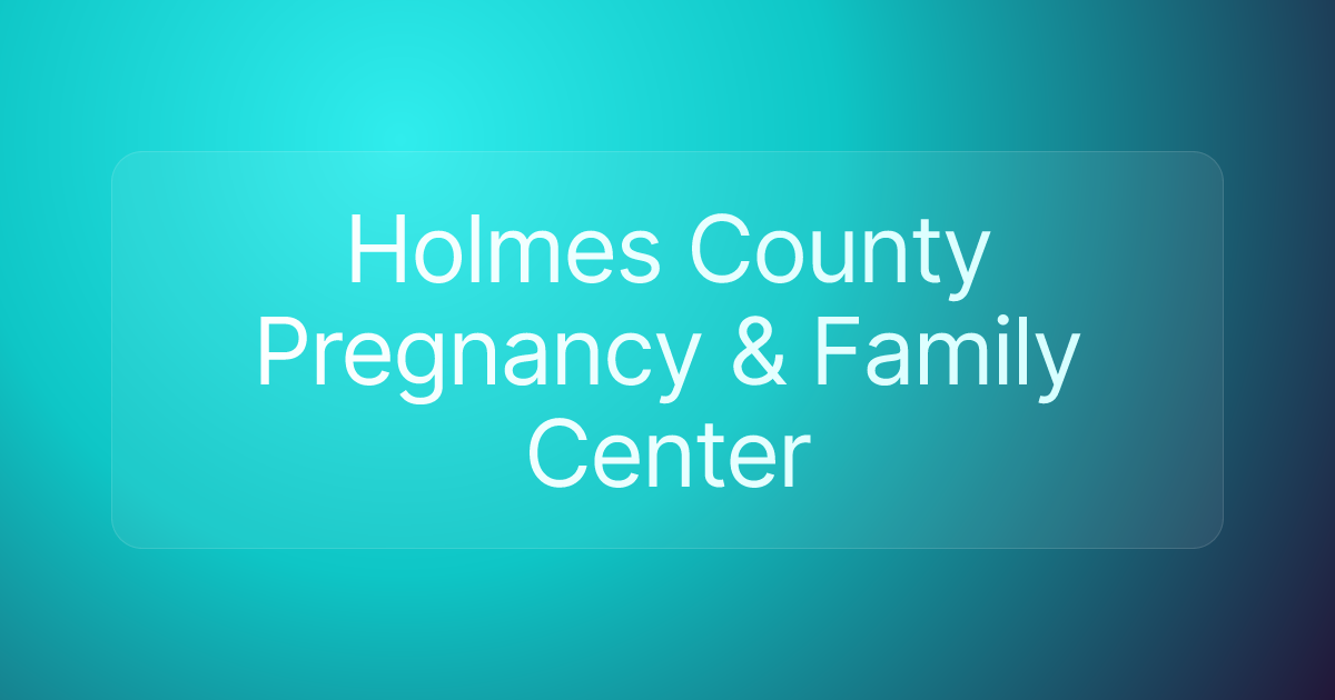 Holmes County Pregnancy & Family Center