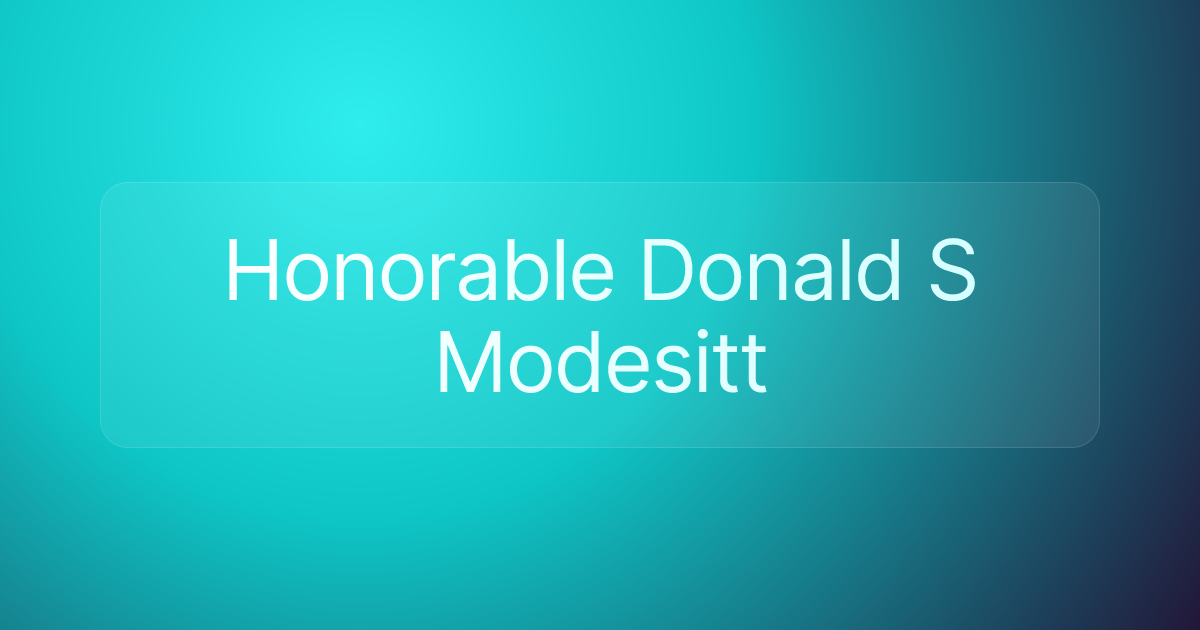 Honorable Donald S Modesitt