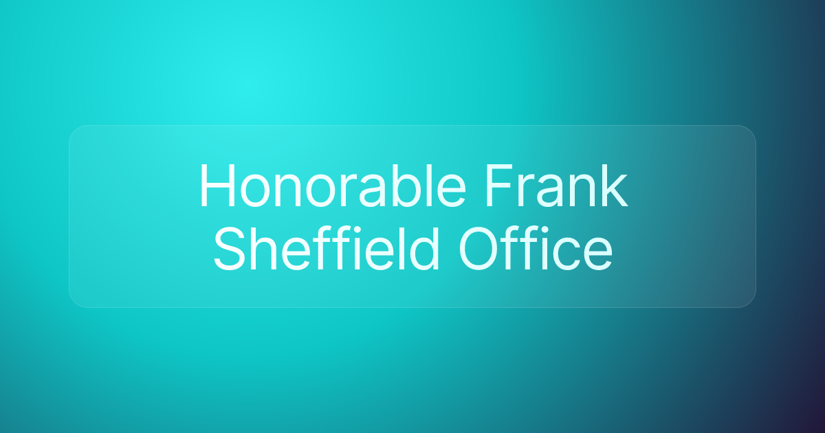 Honorable Frank Sheffield Office
