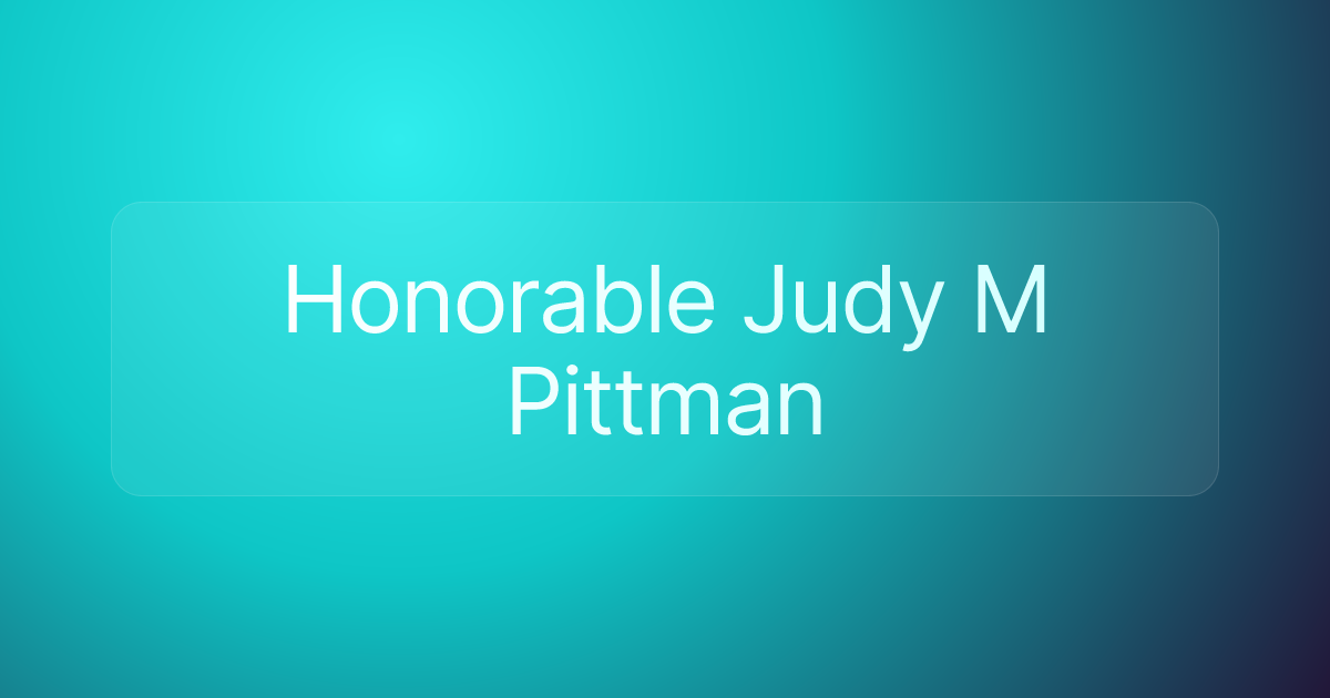 Honorable Judy M Pittman