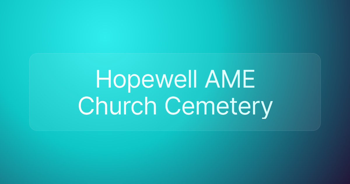 Hopewell AME Church Cemetery