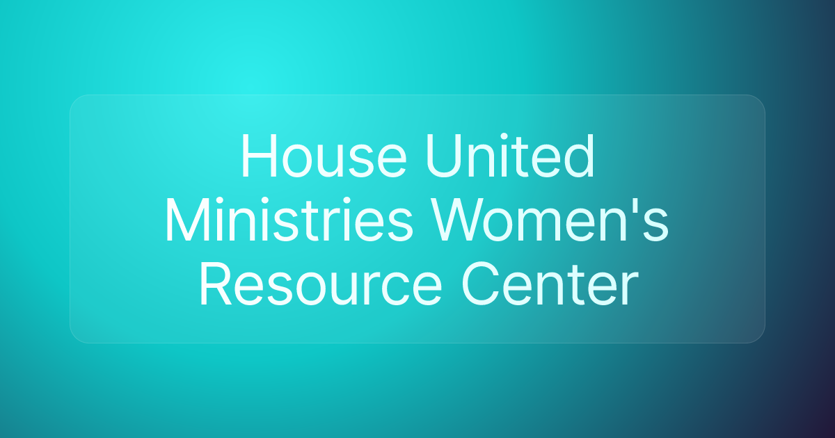 House United Ministries Women's Resource Center