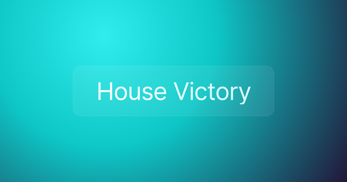 House Victory