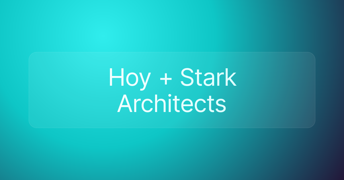 Hoy + Stark Architects