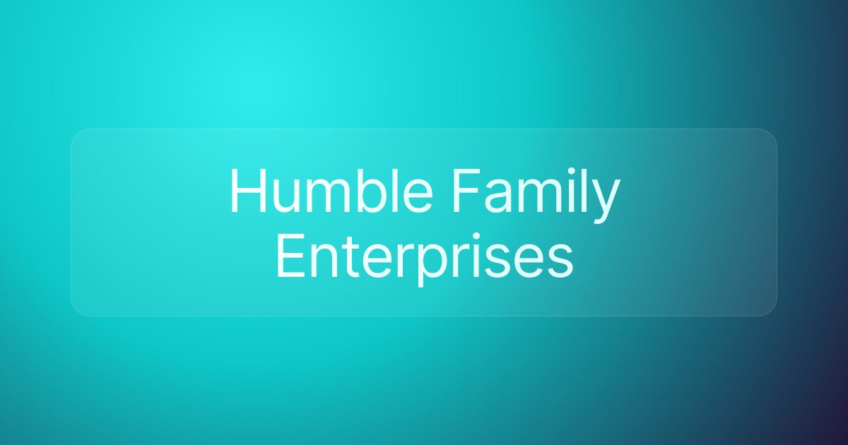 Humble Family Enterprises