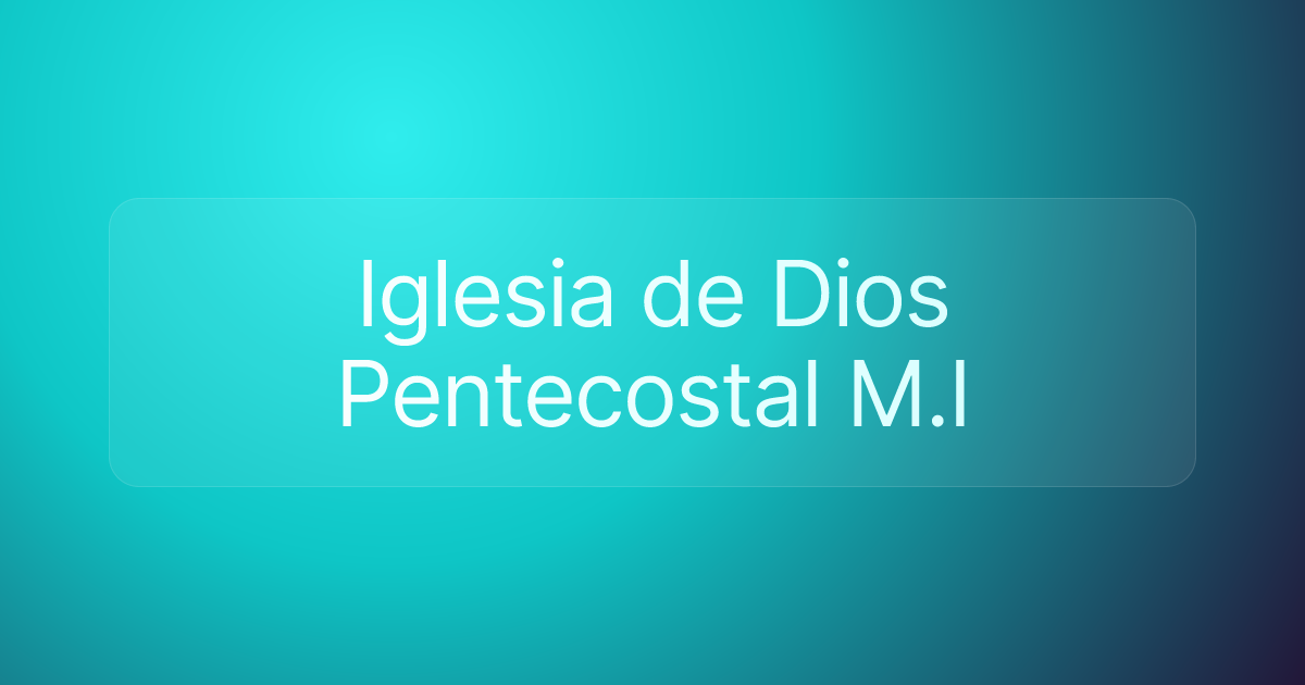 Iglesia de Dios Pentecostal M.I