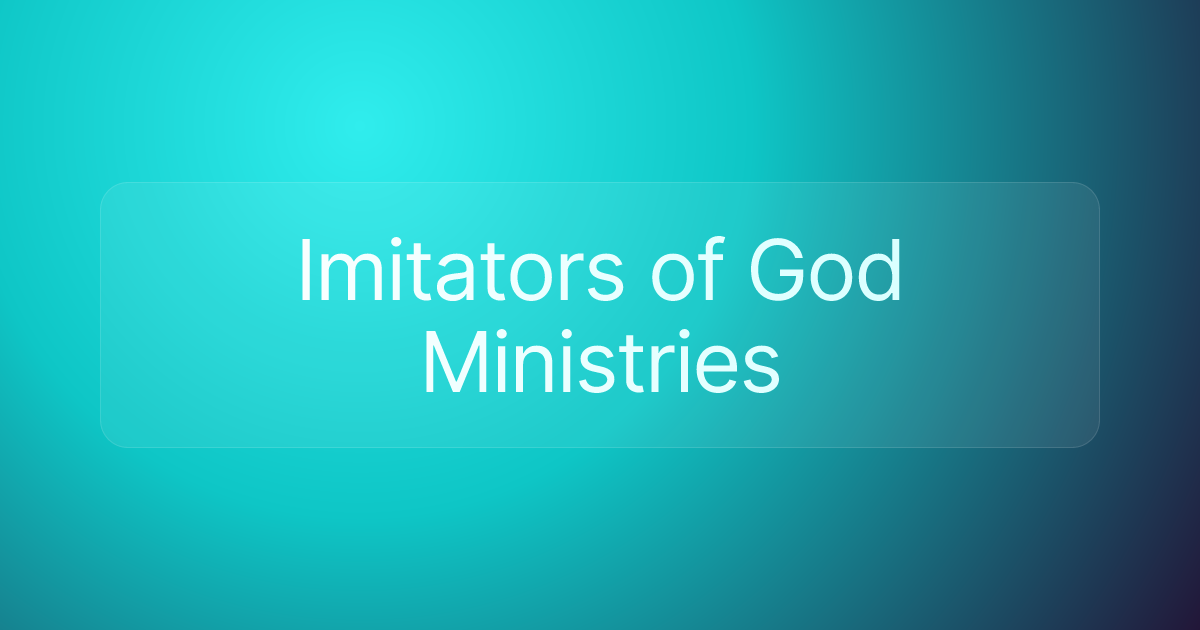 Imitators of God Ministries