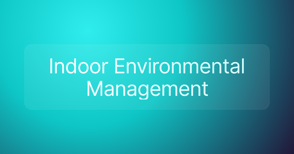 Indoor Environmental Management