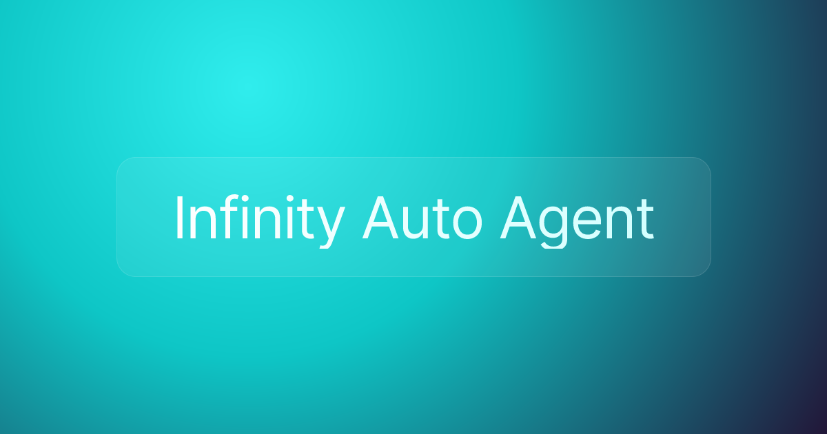 Infinity Auto Agent