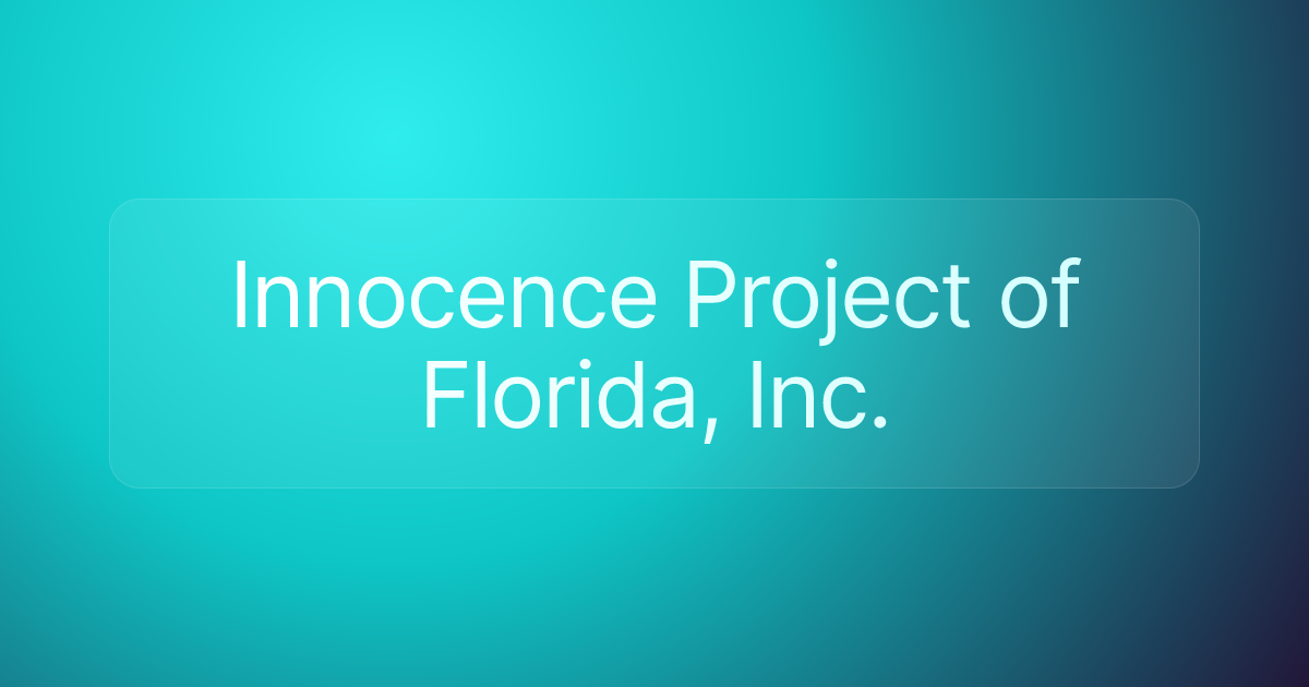 Innocence Project of Florida, Inc.