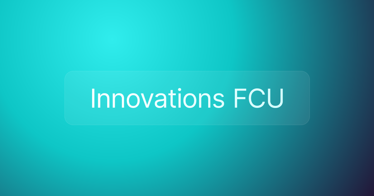Innovations FCU