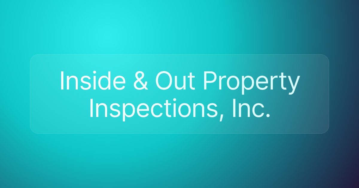 Inside & Out Property Inspections, Inc.
