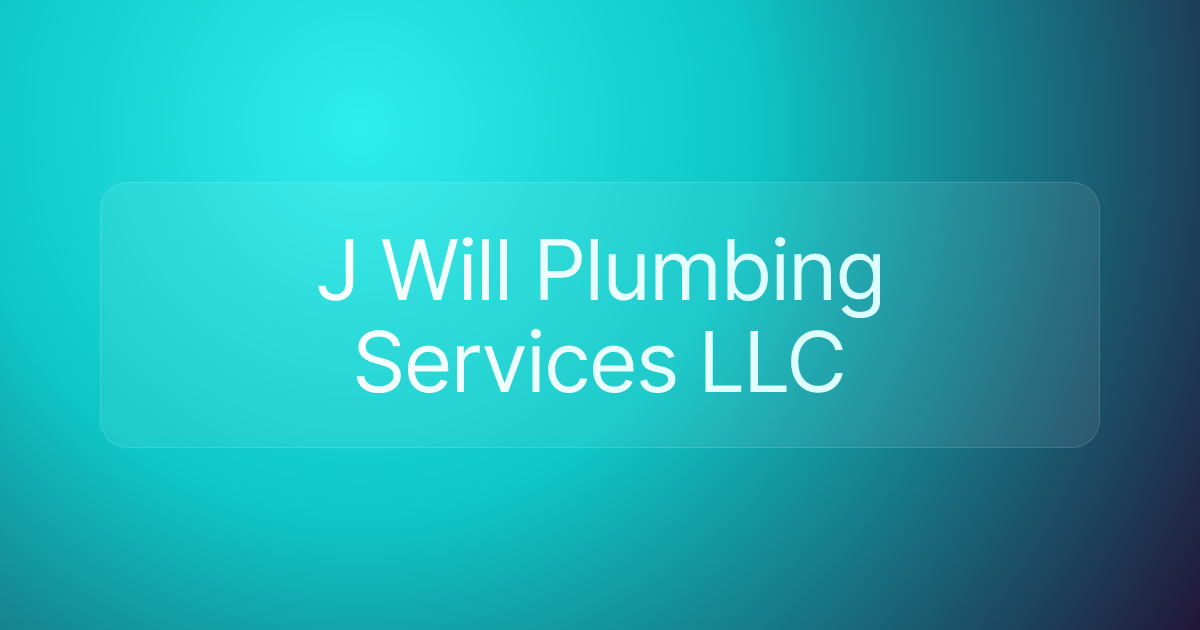 J Will Plumbing Services LLC