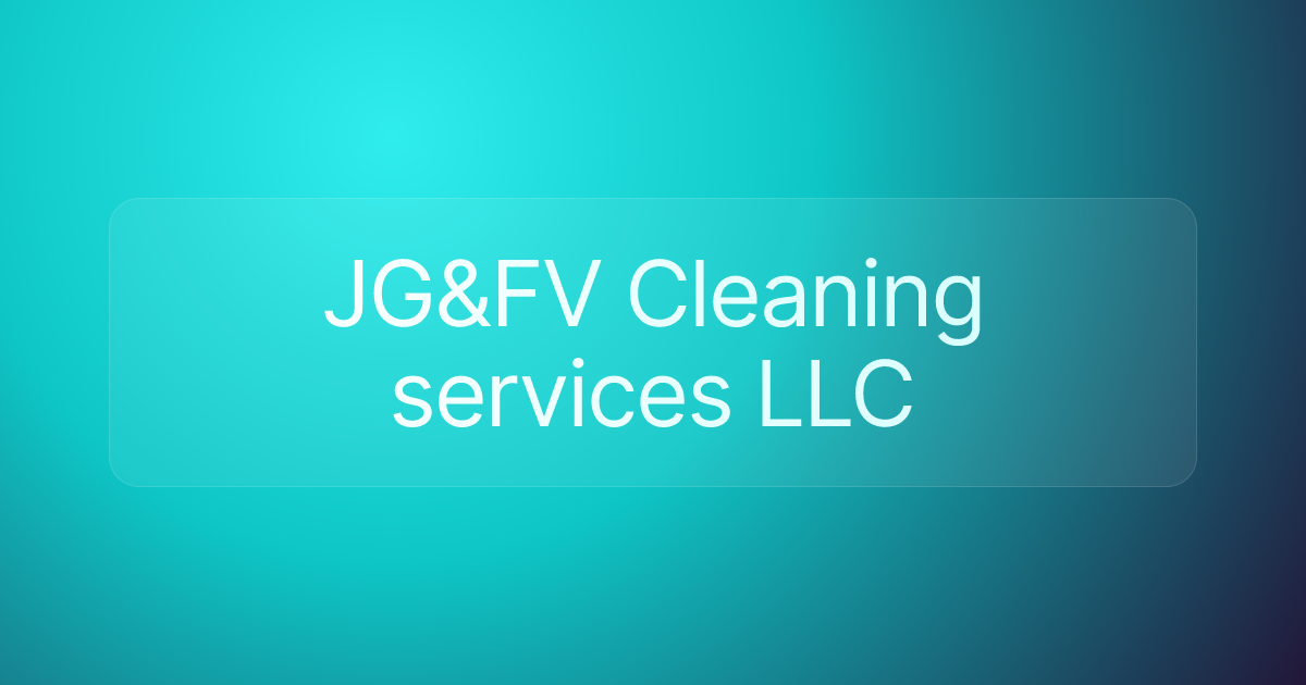 JG&FV Cleaning services LLC