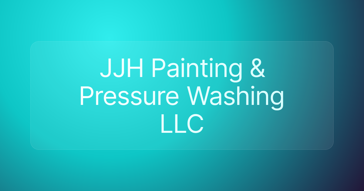 JJH Painting & Pressure Washing LLC