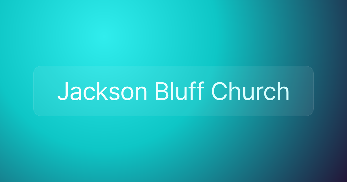 Jackson Bluff Church