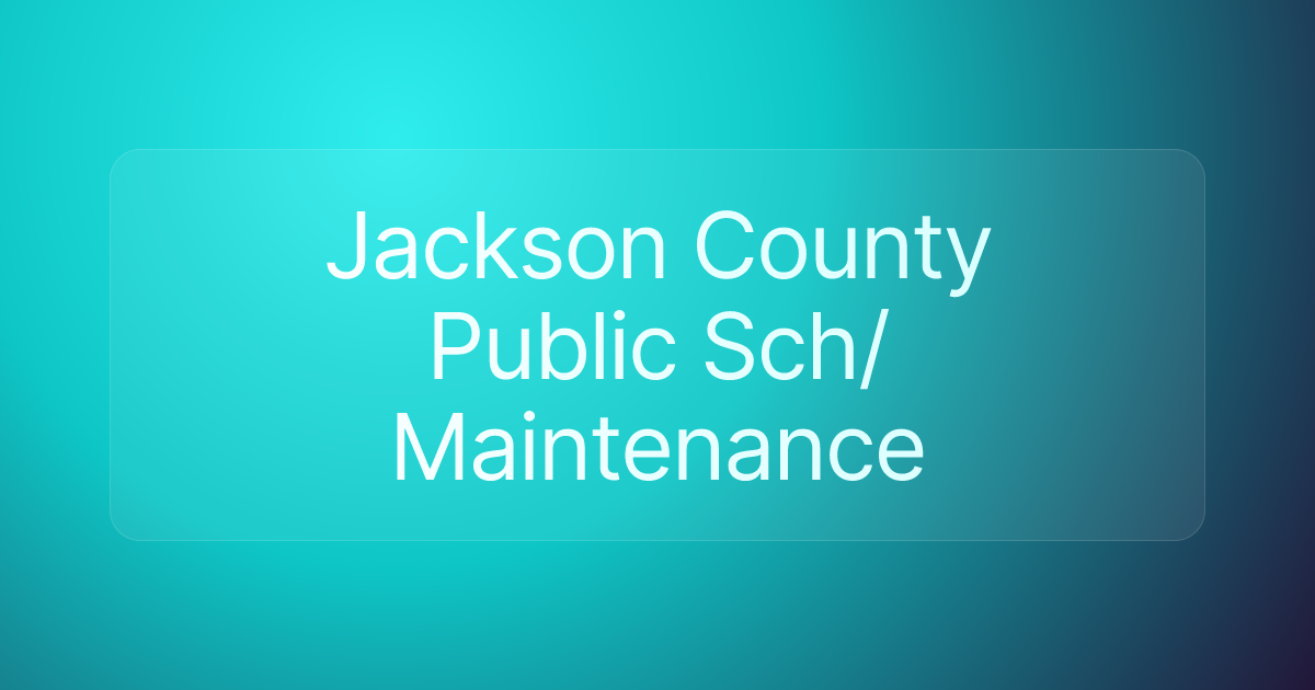 Jackson County Public Sch/Maintenance
