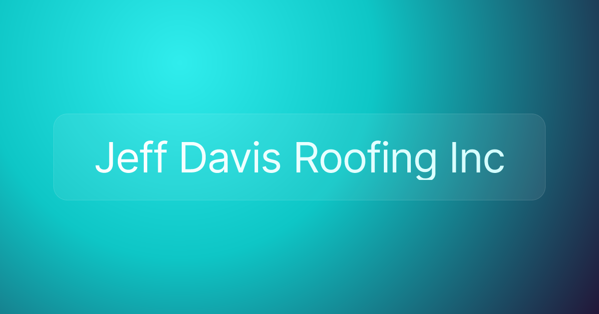 Jeff Davis Roofing Inc