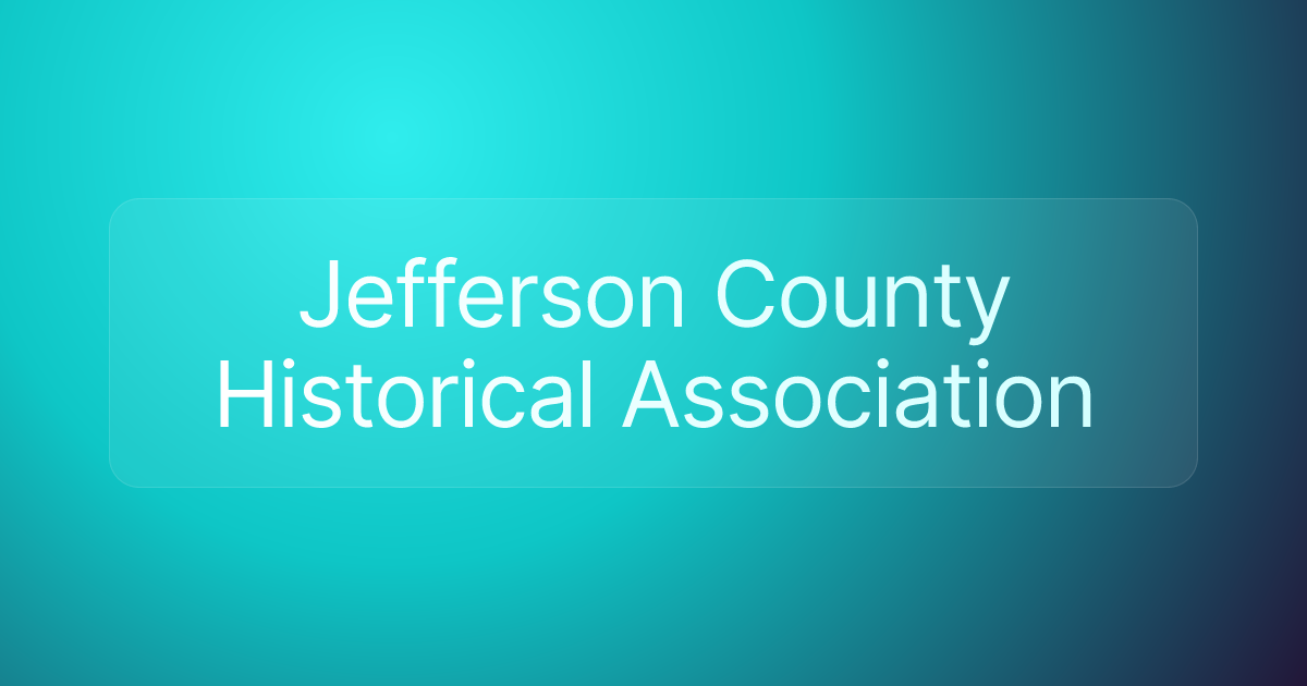 Jefferson County Historical Association