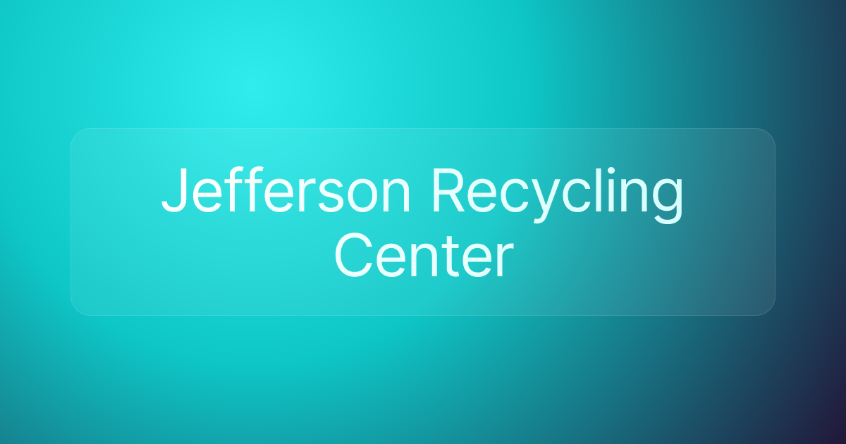 Jefferson Recycling Center