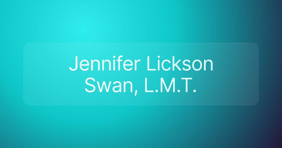 Jennifer Lickson Swan, L.M.T.