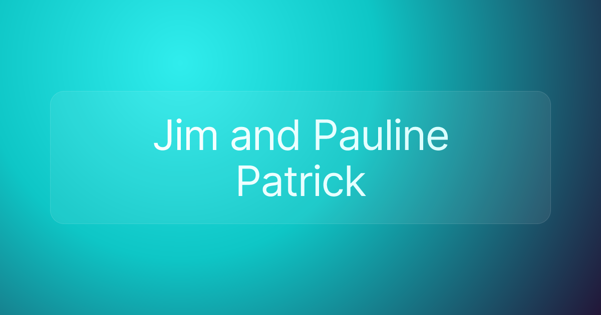 Jim and Pauline Patrick