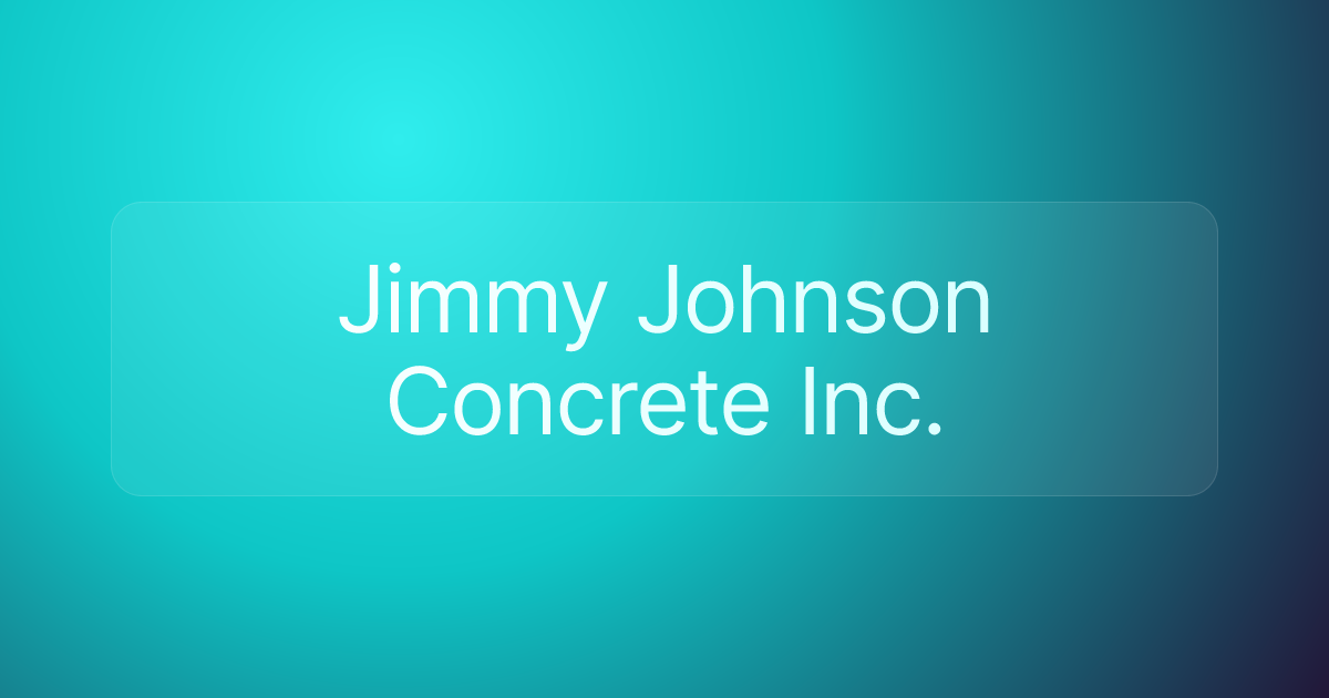 Jimmy Johnson Concrete Inc.