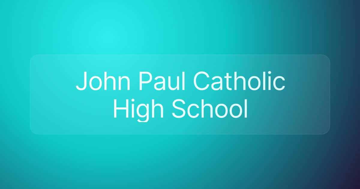 John Paul Catholic High School