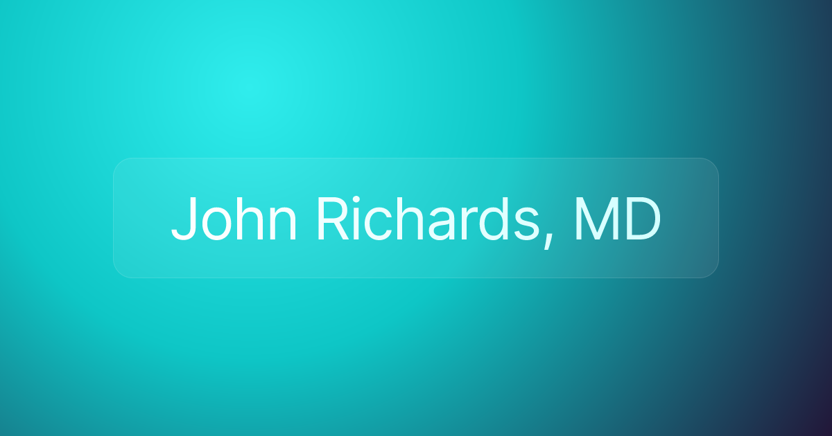 John Richards, MD