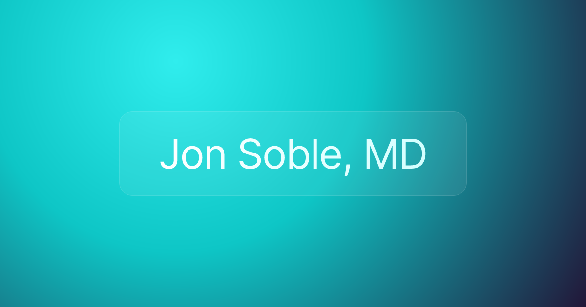 Jon Soble, MD