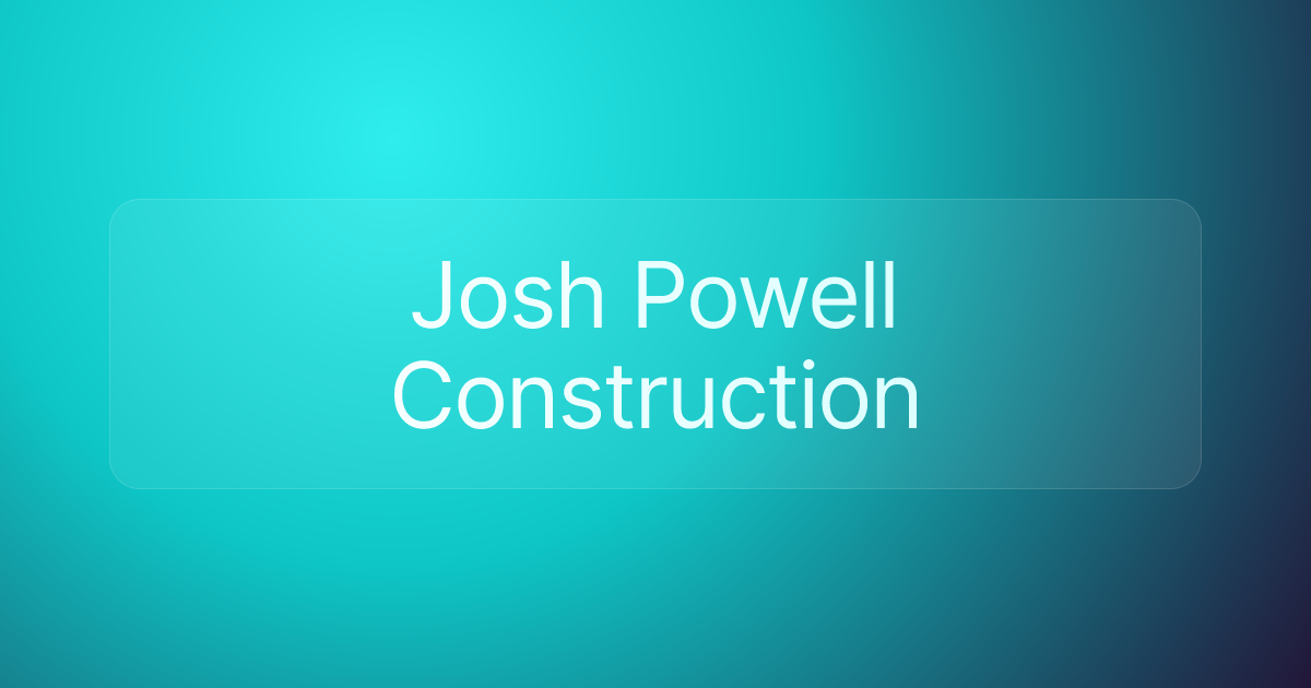 Josh Powell Construction