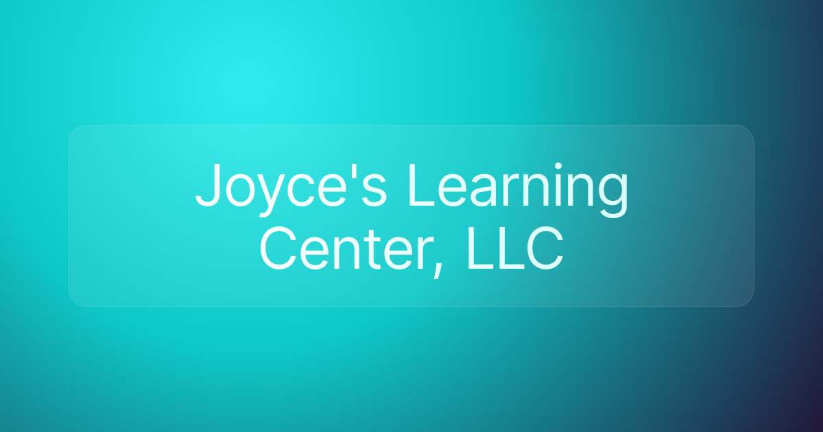 Joyce's Learning Center, LLC